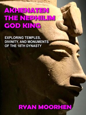 cover image of Akhenaten, the Nephilim God King